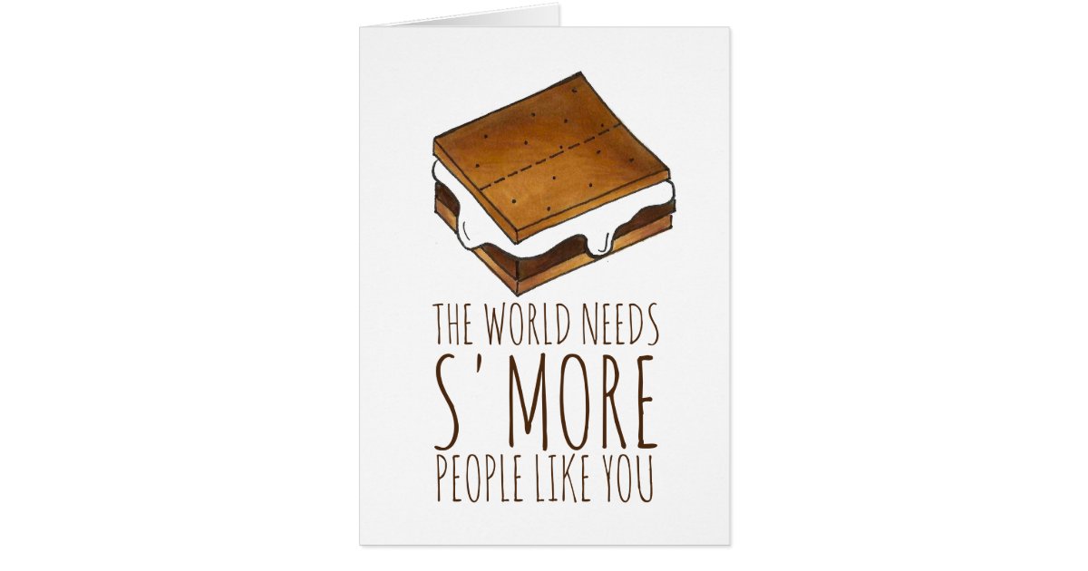 smore-people-like-you-nice-work-smores-s-mores-card-zazzle
