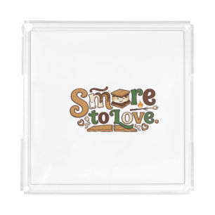 S'more to Love – Cute Campfire Pun T-Shirt Acrylic Tray