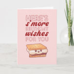 S'more Wishes For You Cute Food Pun Funny Birthday Card<br><div class="desc">Funny and cute birthday card for those who love puns and humor. Perfect way to wish your friends and family happy birthday.  Visit our store for more birthday card collection. You'll find something cool,  humorous and sometimes sarcastic birthday cards for your special someone.</div>
