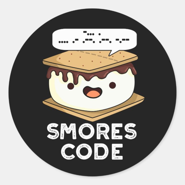 Smores Code Funny Food Pun Dark BG Classic Round Sticker (Front)
