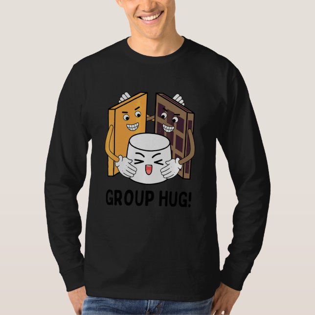 S'mores Group Hug Camping Chocolate Marshmallows 1 T-Shirt (Front)