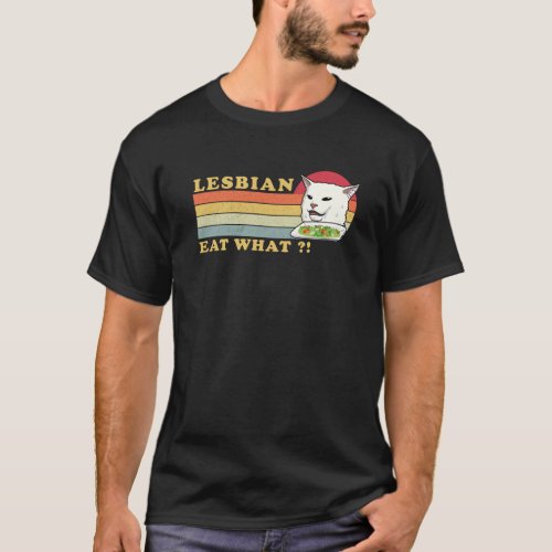 smudge cat meme lesbian eat what T_Shirt