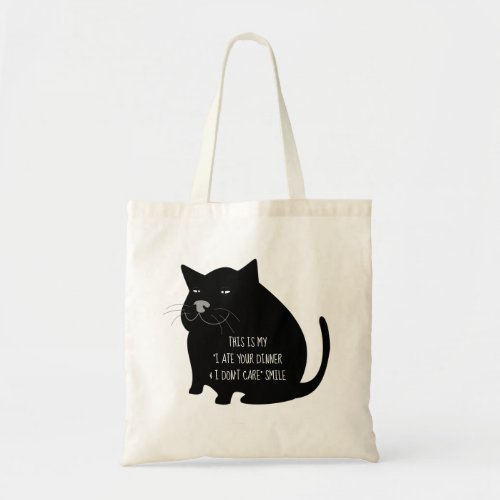 Smug Fat Black Cat Funny Quote Tote Bag
