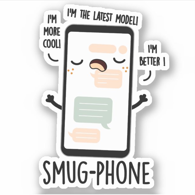 Smug Phone Funny Cellphone Pun  Sticker (Front)