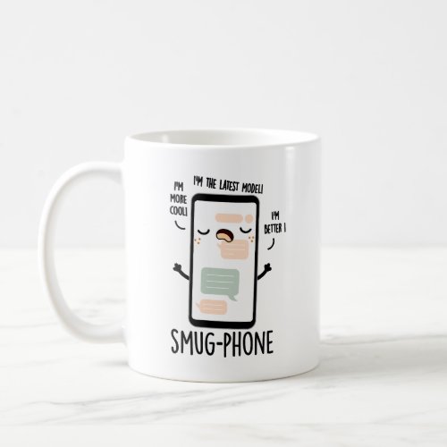 Smug Phone Funny Cellphone Puns Coffee Mug