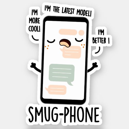 Smug Phone Funny Cellphone Puns Sticker
