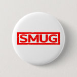 Smug Stamp Pinback Button