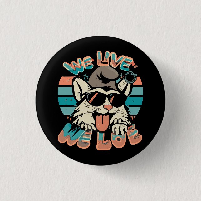 Smurf Cat - We Live We Love  Button (Front)