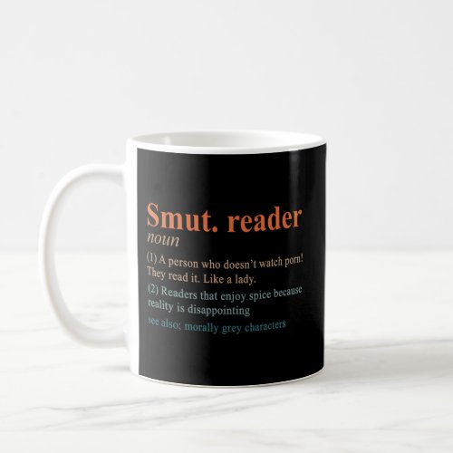 Smut Reader Definition Spicy Book Romance Reading  Coffee Mug