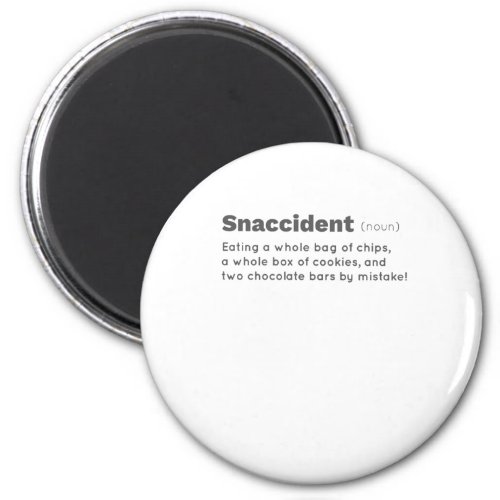 Snaccident Chips Chocolate Cookie Lover Snack Magnet