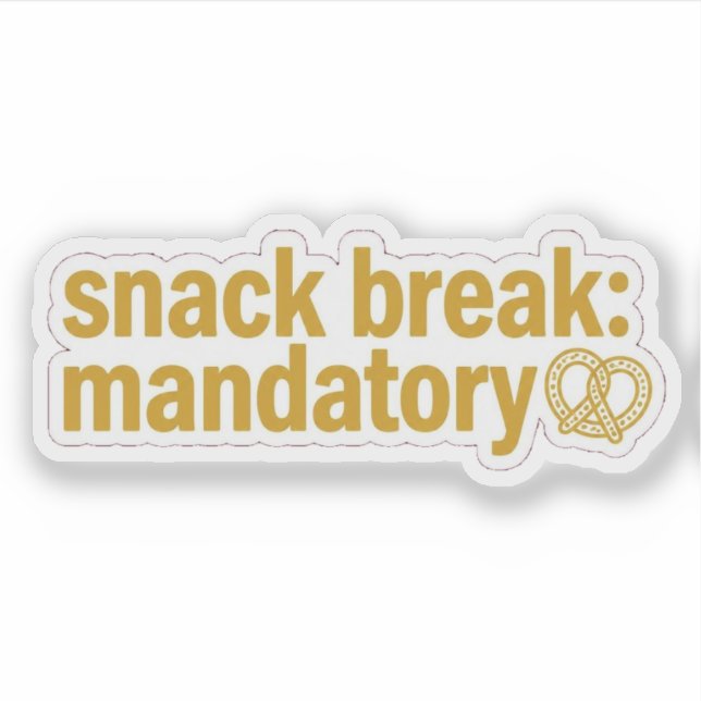 Snack Break Mandatory Funny Sticker (Front)