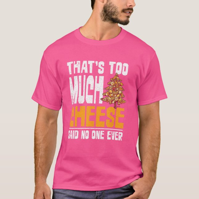Snack Cheddar Cheese  Foodie Cheese T-Shirt (Front)
