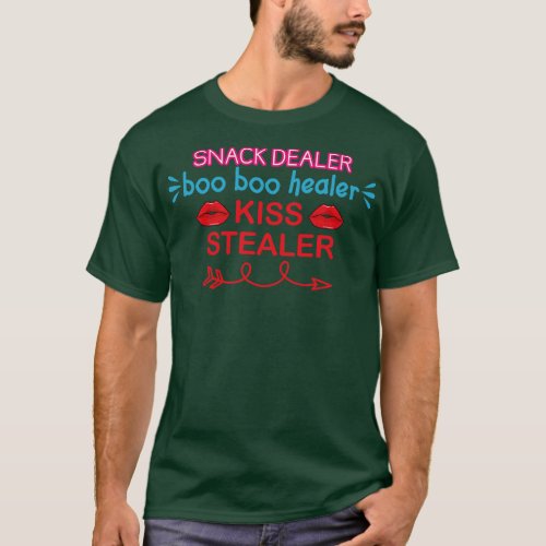 Snack dealer boo boo healer kiss stealer 3 T_Shirt