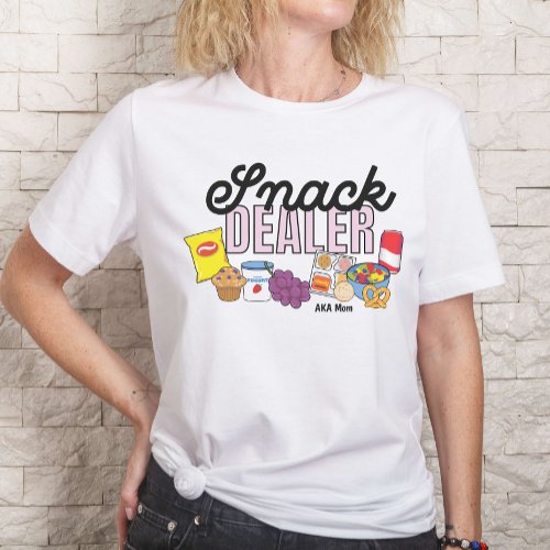 Snack Dealer Mom Life Funny  T_Shirt