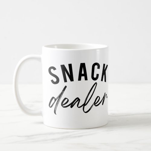 Snack Dealer Mom Life Saying Funny Mom  Coffee Mug