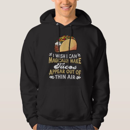 Snack Magical Magic Mexican Food Tacos  Hoodie