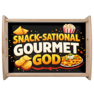 Snack-Sational Gourmet God! Slogan Serving Tray