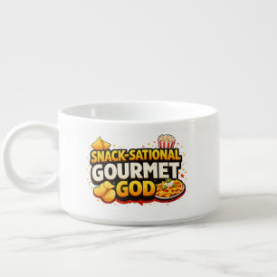 Snack-Sational Gourmet God! Slogan T-Shirt Bowl
