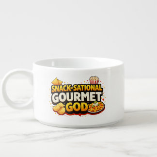 Snack-Sational Gourmet God!  Slogan T-Shirt Bowl