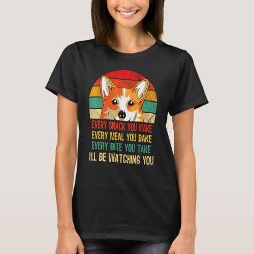 Snack You Make Every Meal You Bake Corgi T_Shirt