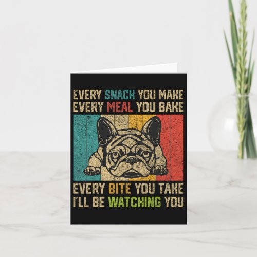 Snack You Make Fun French Bulldog  Card