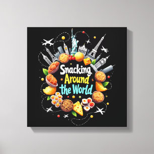 Snacking Around The World Fast Food Travel Travele Canvas Print