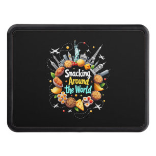 Snacking Around The World Fast Food Travel Travele Hitch Cover