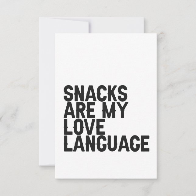 Snacks are my Love Language Funny Food lover Gift Thank You Card (Front)