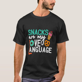 Snacks Are My Love Language Retro Vintage Saying F T-Shirt