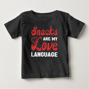 Snacks Are My Love Language, Snacks Lovers Baby T-Shirt