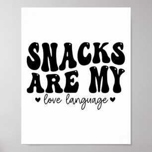 Snacks Are My Love Language Valentine Day Kids Boy Poster