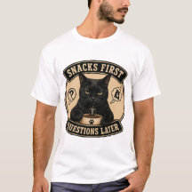 Snacks First Questions Later Funny Black Cat T-Shi