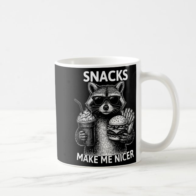 Snacks Make Me Nicer Funny Raccoon Sarcastic Anima Coffee Mug (Right)