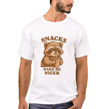 Snacks Make Me Nicer Funny Raccoon