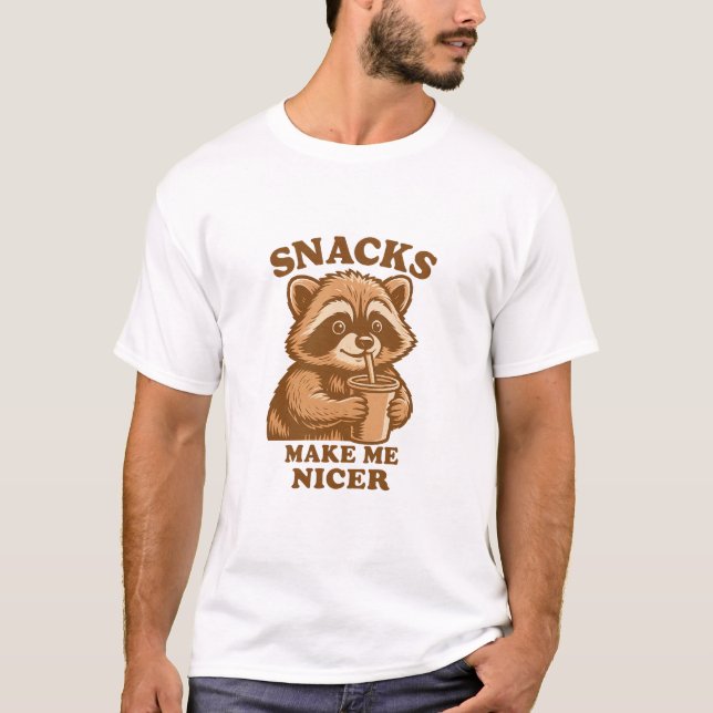 Snacks Make Me Nicer Funny Raccoon T-Shirt (Front)