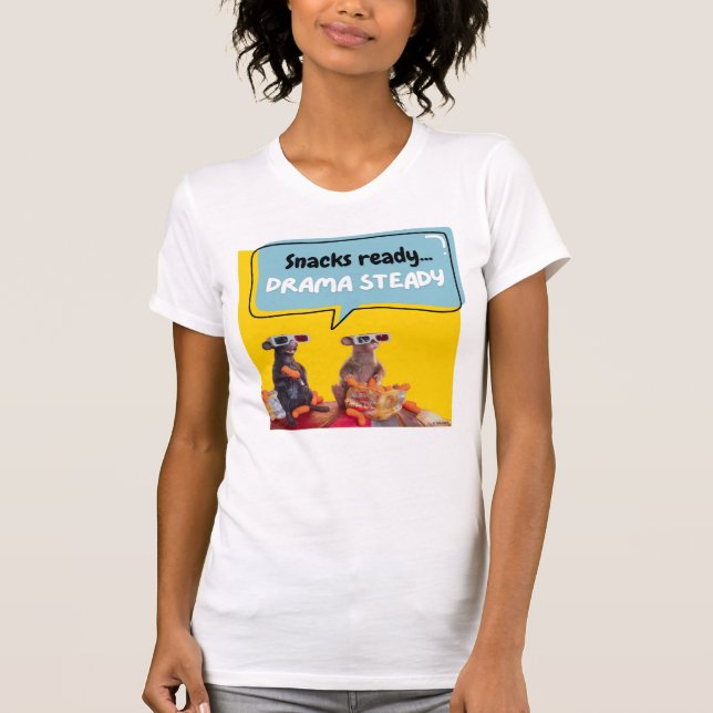 Snacks Ready, Drama Steady T-Shirt (Front)