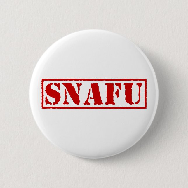 SNAFU BUTTON (Front)