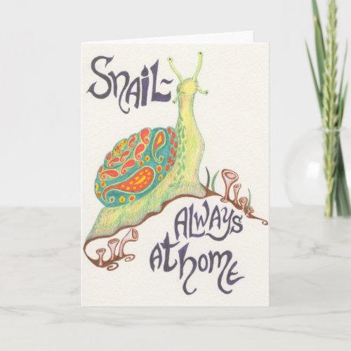 Snail_always at home notecard