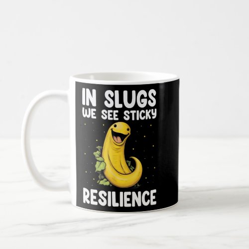 Snail Catching Quote for Slug Collecting and Slug  Coffee Mug