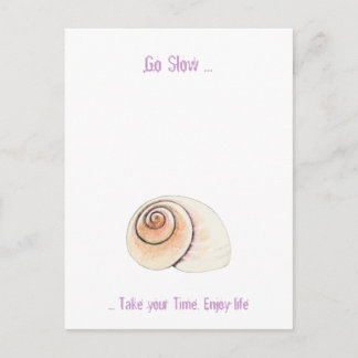 Snail Go Slow Postcard