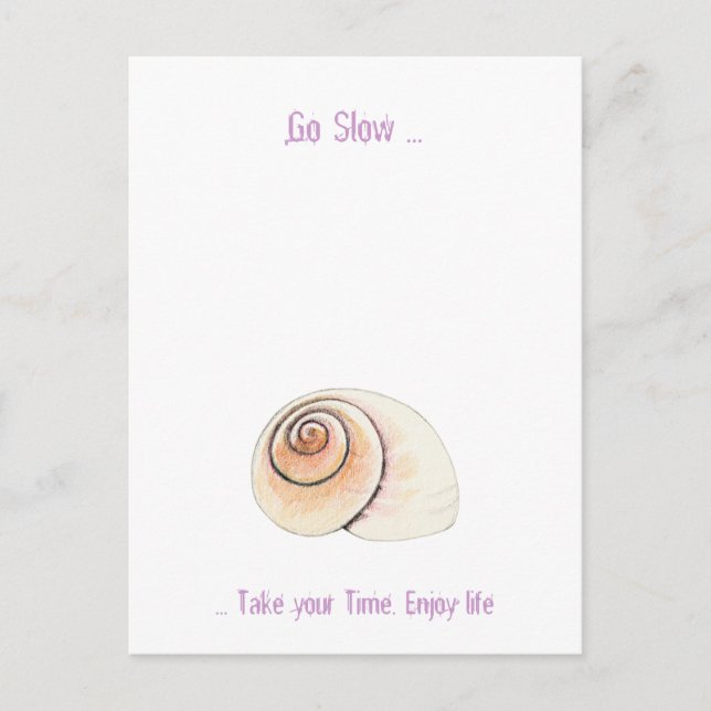 Snail Go Slow Postcard (Front)