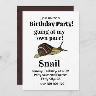 Snail Going At My Own Pace Funny Snail Birthday