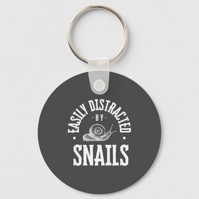 Snail Lover Easily Distracted By Snails, Funny Sna Keychain (Front)