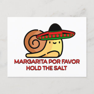 Snail Margarita por favor, hold the salt Postcard