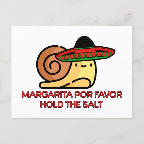 Snail Margarita por favor hold the salt Postcard
