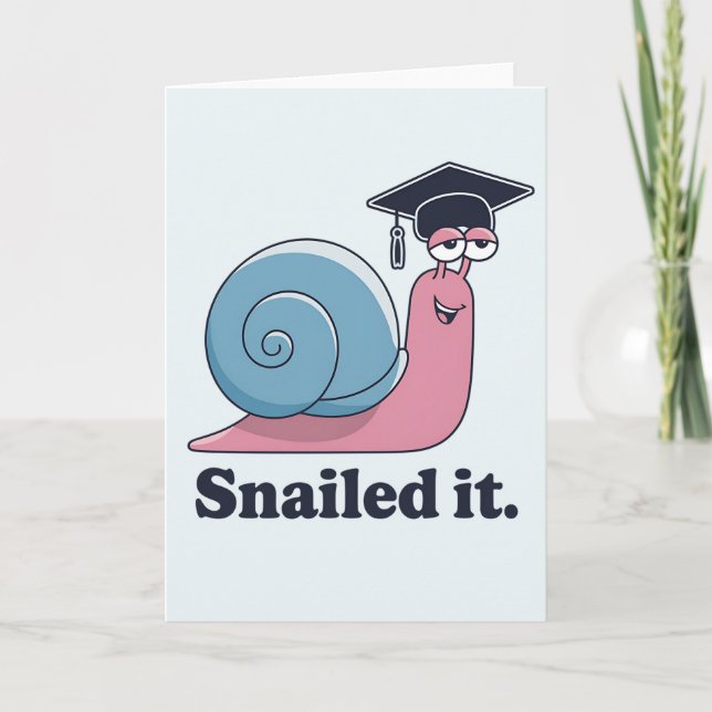 Snailed It Funny Snail Graduation Hat Graduate Card (Front)