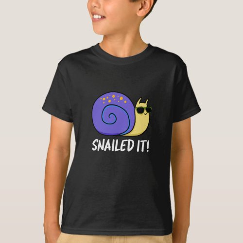 Snailed It Funny Snail Pun Dark BG T_Shirt
