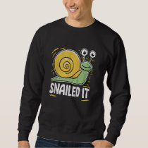 Snailed It Love Snails Cute Animal Lover Print Sweatshirt
