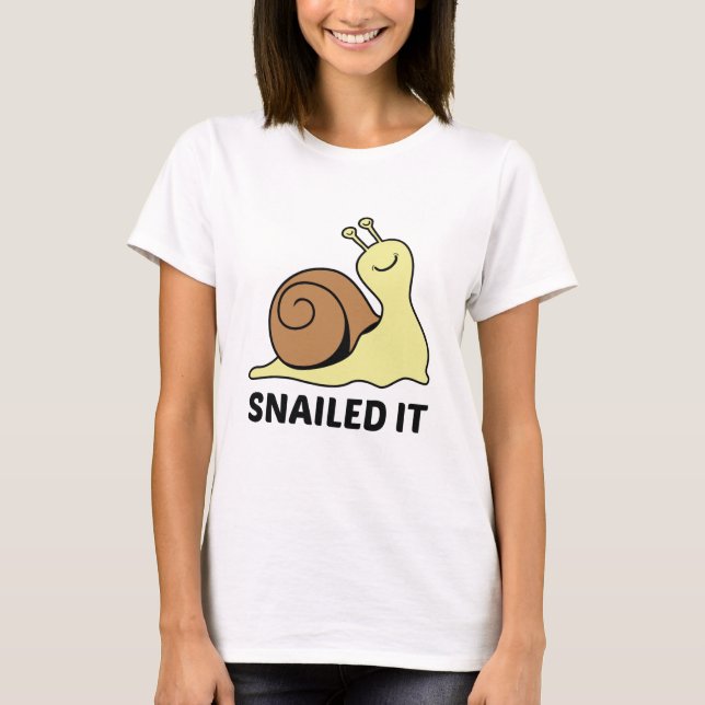 Snailed It T-Shirt (Front)