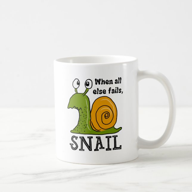 Snailing...when all else fails coffee mug (Right)